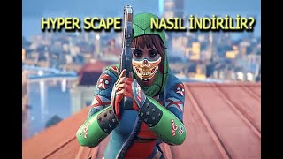 Hyper Scape NASIL İNDİRİLİR TÜRKÇE [upl. by Aelgna885]