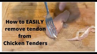 How to Easily Remove Tendon from Chicken Tenders [upl. by Nats377]