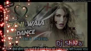 PaaniWalaDance Hard Remix song by mixing 👉 Dj Shiva Madrak 📞 9837324632 [upl. by Ori]