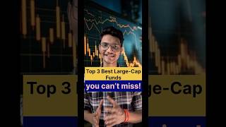 Top 3 best largecap funds you can’t miss toplargecapfunds bestfundsforsip2024 sip [upl. by Eiloj270]