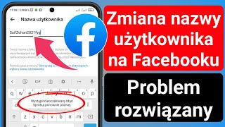 Rozwiązanie problemu ze zmianą nazwy użytkownika na Facebooku 2023  Zmiana nazwy użytkownika Fb [upl. by Enael]