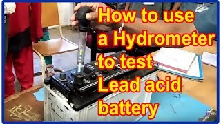 How to use a Hydrometer to test Lead acid battery  by ictmguru [upl. by Strohl]