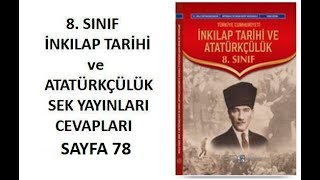 8 Sınıf İnkılap Ders Kitabı Cevapları Sayfa 78 SEK Yayınları [upl. by Ylimme83]