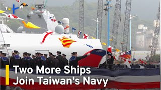 President Tsai Oversees Commissioning of Two New Naval Vessels  TaiwanPlus News [upl. by Ahtibat]