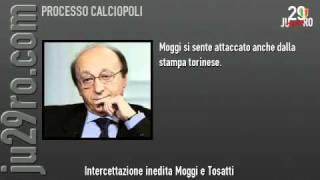 Moggi e Tosatti  intercettazioni inedite Ju29ro [upl. by Sanborne]