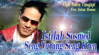 ISTILAH SOSMED Seng Curang Seng Kren By islan besan Offial music video [upl. by Waller]