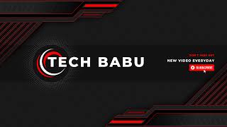 tech babu লাইভ স্ট্রিম [upl. by Israel]