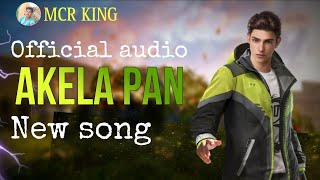 AKELA PAN OFFICIAL VIDEO MCR KING  NEW SONG MP 3 [upl. by Carney]