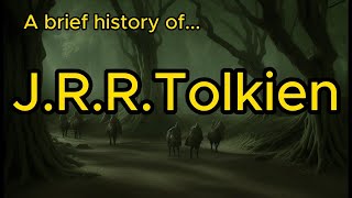 A Brief History of J R R Tolkein [upl. by Aitital830]