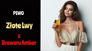 Złote Lwy z Browaru Amber [upl. by Vieva]