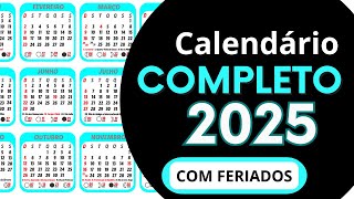 CALENDÁRIO 2025 COMPLETO  COM FERIADOS NACIONAIS E FASES DA LUA DE 2025 [upl. by Auof956]