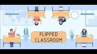 Flipped Classroom [upl. by Ahsemad209]