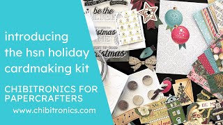 Bonus Video  Introducing the HSN Holiday Card Making Kit  Chibitronics for Papercrafters [upl. by Latrina517]