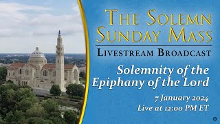 Solemnity of the Epiphany of the Lord – January 7 2024 [upl. by Adamsun]