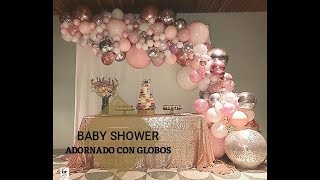 BABY SHOWER PARA NIÑA DECORADA CON GLOBOS [upl. by Jania]