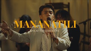 Mananatili Live at The Cozy Cove  Cup of Joe [upl. by Htebzil]