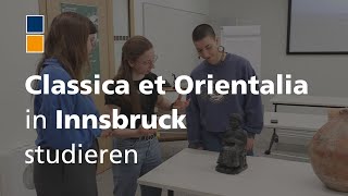 Classica et Orientalia in Innsbruck studieren [upl. by Dilks]