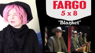 Fargo 5x8 quotBlanketquot Reaction [upl. by Ainaznat]