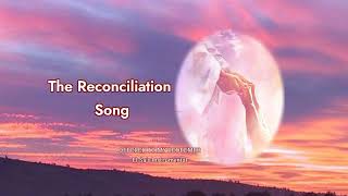 The Reconciliation Song  piano instrumental [upl. by Ebneter]