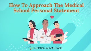 How To Approach The Medical School Personal Statement [upl. by Morie]