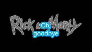 Rick and Morty  Goodbye Moonmen lyrics [upl. by Hahn]