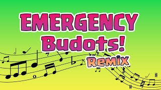 EMERGENCY Budots Remix [upl. by Attiuqehs]