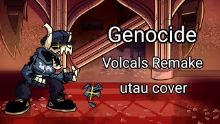 fnf Genocide volcals Remake utau cover it [upl. by Evered]