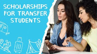 Scholarships for Transfer Students in 2024 [upl. by Grati]