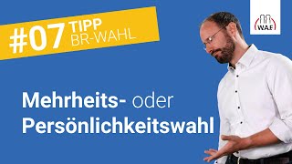 Mehrheitswahl und Persönlichkeitswahl  einfach erklärt  Betriebsratswahl Tipp 7 [upl. by Nils612]