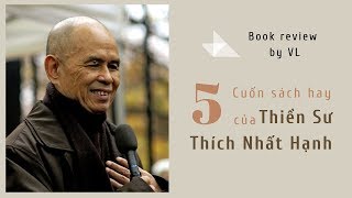 5 cuốn sách hay của thầy Thích Nhất Hạnh I Ngày tiếp nối thầy 93 tuổi [upl. by Ehudd239]