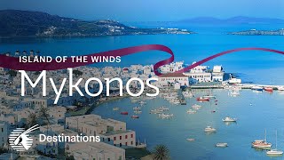 Explore Mykonos Greece with Qatar Airways [upl. by Torosian]