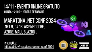 Maratona NET Conf 2024 NET 9 C 13 MAUI ASPNET Blazor  parte 1 [upl. by Ateiram]