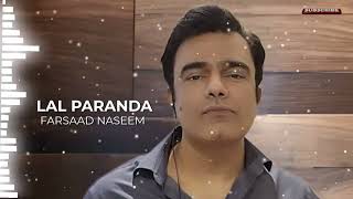 LAL PARANDA  FARSAAD NASEEM [upl. by Eisinger]