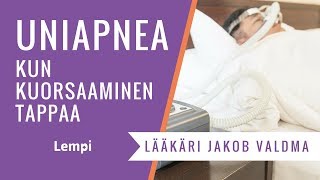 Kun kuorsaaminen tappaa  uniapnea [upl. by Nyletac]