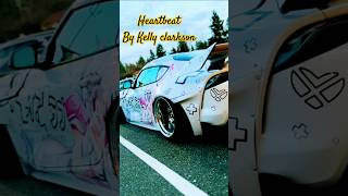 Heartbeat song  Kelly clarkson remixcarmusicmusicshorts newsongshortsytshots viralshortvevo [upl. by Aisan]