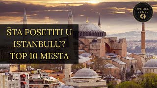 Istanbul Top 10 mesta  Šta posetiti u Istanbulu [upl. by Gaby167]