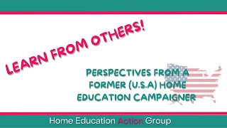 Learn from Others A conversation with a USA Home Education Campaigner [upl. by Aikrehs]