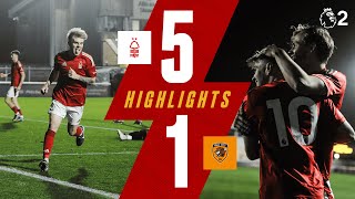 FIVE STAR DISPLAY 🤩  Forest 51 Hull City  Premier League Cup Highlights [upl. by Mlohsihc946]