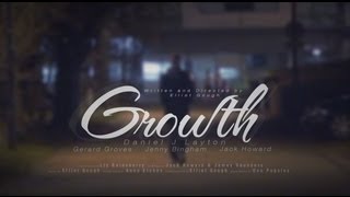 Growth  A Short Film [upl. by Harragan]