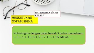 Menentukan Notasi Sigma Dengan Mudah  Induksi Matematika SMA Kelas 11 [upl. by Tasha]