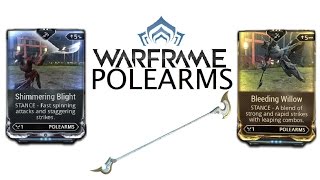 Warframe Stances  Shimmering Blight amp Bleeding Willow Polearms [upl. by Calvinna]