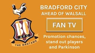 Fan TV  Bradford fans on promotion chances and Parkinson [upl. by Llenoil157]