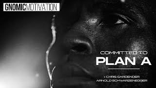 COMMITTED TO PLAN A NO PLAN B  GNOMIC Motivation [upl. by Aiceila]