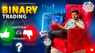 Is Binary Trading Halal or Haram Explained like never Before [upl. by Naihs]