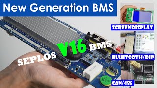 Seplos BMS V16 Upgraded New Generation BMS Test  New Features BluetoothDIP485CAN and More in One [upl. by Montagu886]