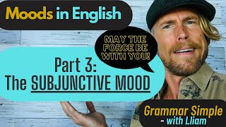 The SUBJUNCTIVE MOOD in English [upl. by Nerdna923]