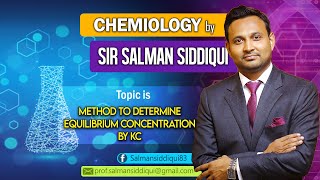 Method to Determine Equilibrium Concentration by Kc [upl. by Ignaz]