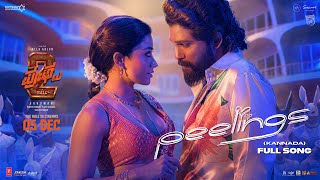 PEELINGS Kannada Lyrical Video  Pushpa 2 The Rule  Allu Arjun  Rashmika  Sukumar  DSP [upl. by Amron]