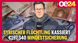 Syrischer Flüchtling kassiert €197340 Mindestsicherung [upl. by Neelyaj]