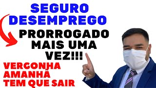 SEGURO DESEMPREGO PRORROGADO A REUNIÃO PARA AMANHÃ AS 1000  VERGONHA AMANHÃ TEM QUE SAIR  CHEGA [upl. by Yenffad]